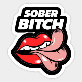 Sober Bitch Alcoholic Recovery Sticker